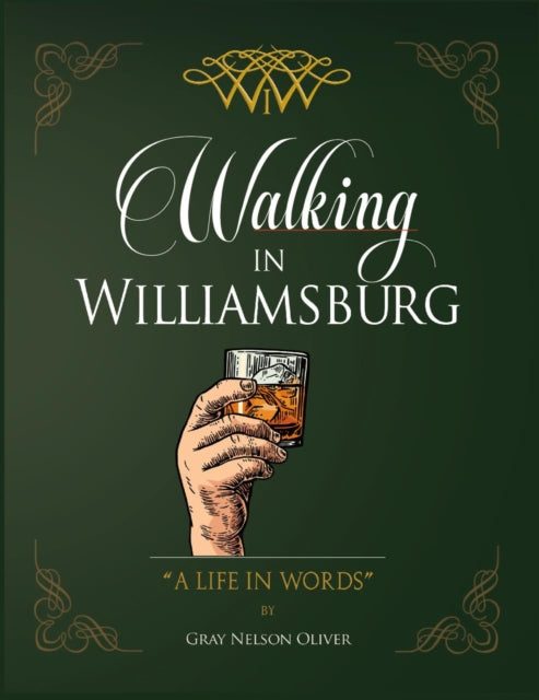 Book cover of: Walking in Williamsburg. By: Gray Nelson Oliver