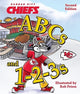 Book cover of: Kansas City Chiefs ABCs and 1-2-3s. By: Rob Peters