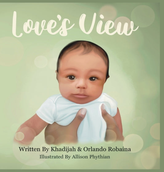 Book cover of: Love's View. By: Khadijah Robaina