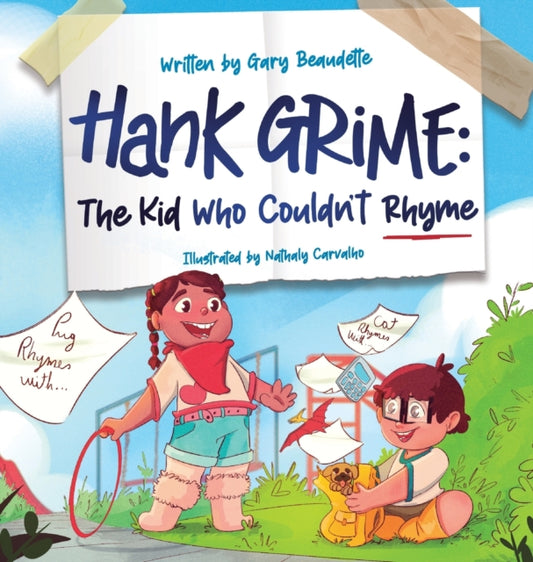 Book cover of: Hank Grime The Kid Who Couldn't Rhyme