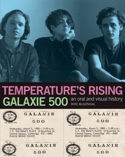 Book cover of: Galaxie 500: Temperature's Rising. By: Mike McGonigal