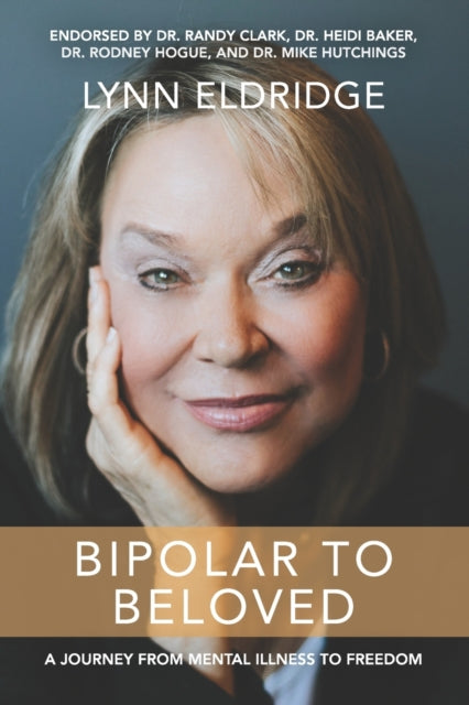 Book cover of: Bipolar to Beloved. By: Lynn Eldridge