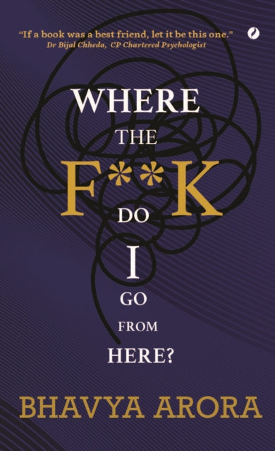 Book cover of: Where the F**K  Do I Go From Here?