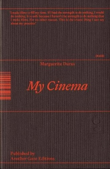Book cover of: My Cinema. By: Marguerite Duras