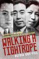 Book cover of: Walking A Tightrope