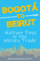 Book cover of: Bogota to Beirut