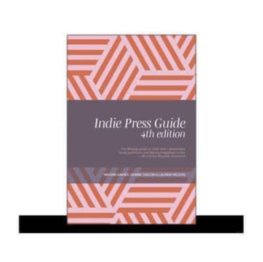 Book cover of: Indie Press Guide. By: Debbie Taylor