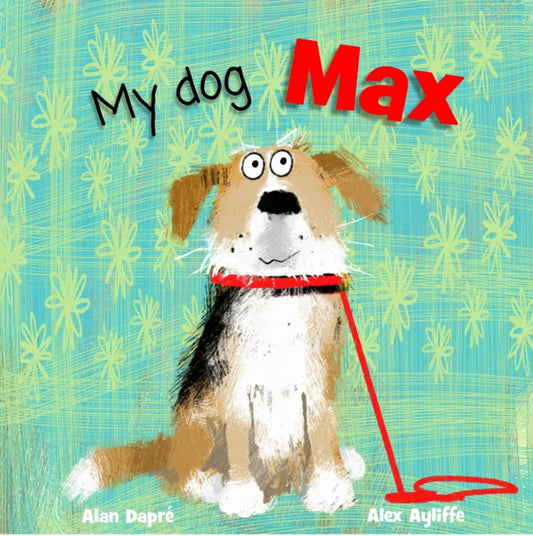 Book cover of: My Dog Max