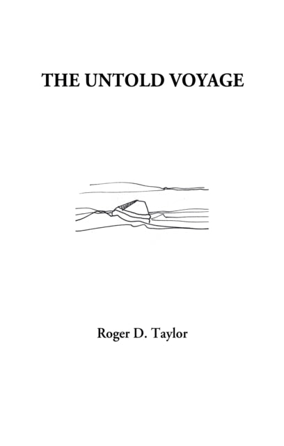 Book cover of: Untold Voyage. By: Roger D. Taylor
