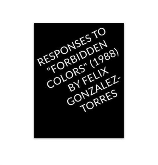 Book cover of: Responses to "Forbidden Colors" by Felix Gonzalez-Torres