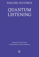 Quantum Listening 9781739371753 Pauline Oliveros; IONE; Laurie Anderson;