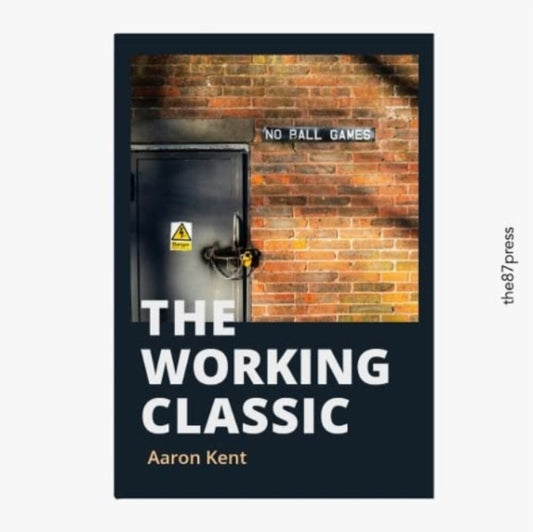 Book cover of: Working Classic. By: Aaron Kent