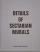 Book cover of: Details Of Sectarian Murals, 1997-99 - Gareth McConnell. By: GARETH MCCONNELL