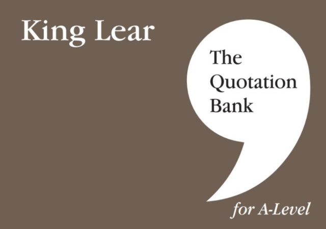 Book cover of: Quotation Bank: King Lear A-Level Revision and Study Guide for English Literature