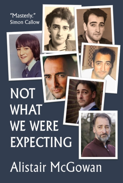 Not What We Were Expecting 9781739623173 Alistair McGowan