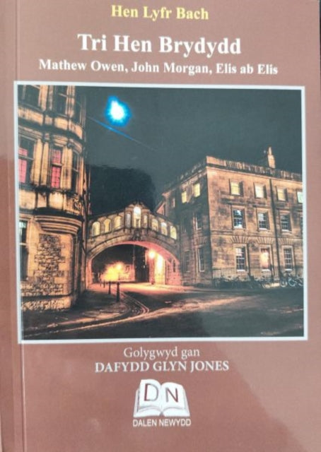 Book cover of: Hen Lyfr Bach: Tri Hen Brydydd - Mathew Owen, John Morgan, Elis A