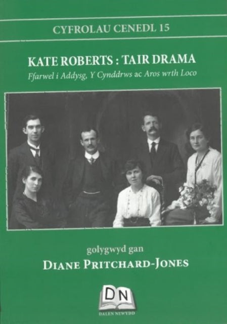 Book cover of: Cyfrolau Cenedl: 15. Kate Roberts - Tair Drama. By: Kate Roberts