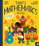 Book cover of: That's Mathematics. By: Tom Lehrer; Chris Smith; Elina Braslina