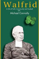 Book cover of: Walfrid. By: Connolly, Michael