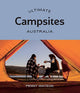 Book cover of: Ultimate Campsites: Australia. By: Penny Watson