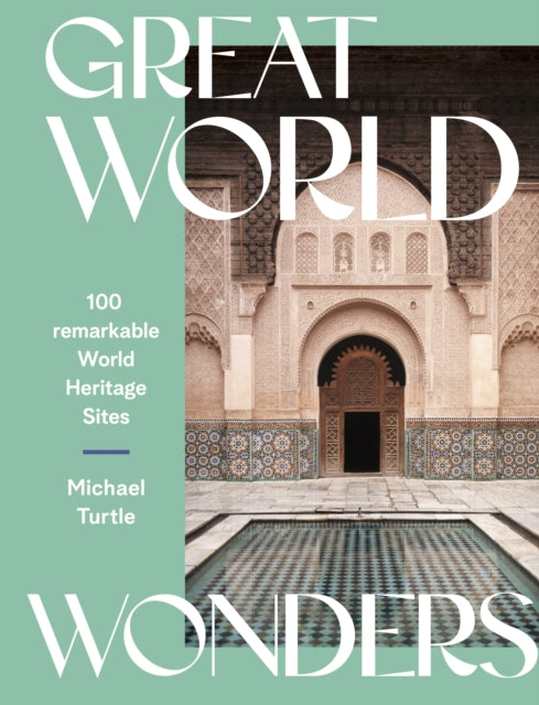 Book cover of: Great World Wonders. By: Michael Turtle