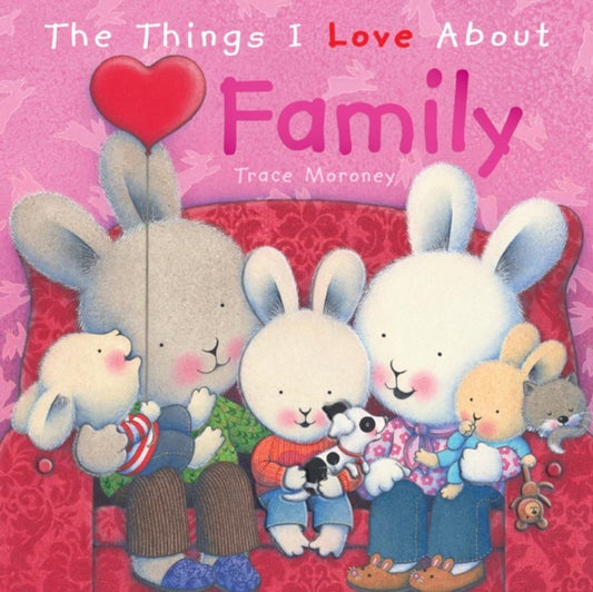 Book cover of: Things I Love About Family