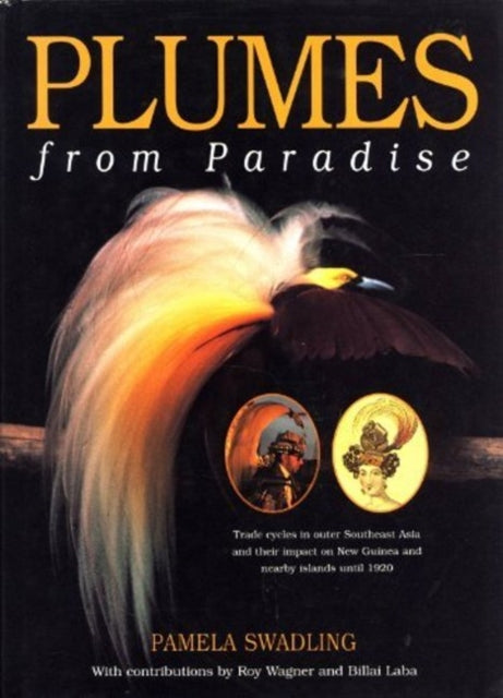 Book cover of: Plumes from Paradise. By: Pamela Swadling