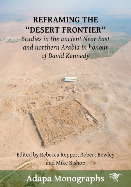 Book cover of: Reframing the “Desert Frontier”