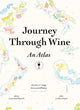 Book cover of: Journey Through Wine: An Atlas. By: Adrien Grant Smith Bianchi