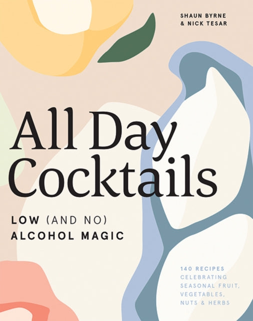Book cover of: All Day Cocktails. By: Shaun Byrne