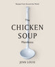 Book cover of: Chicken Soup Manifesto. By: Jenn Louis