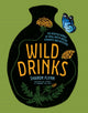 Book cover of: Wild Drinks. By: Sharon Flynn