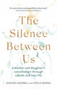 Book cover of: Silence Between Us. By: Oceane Campbell