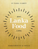 Book cover of: Lanka Food. By: O. Tama Carey