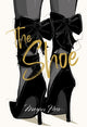 Book cover of: Megan Hess: The Shoe. By: Megan Hess