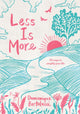 Book cover of: Less is More. By: Domonique Bertolucci