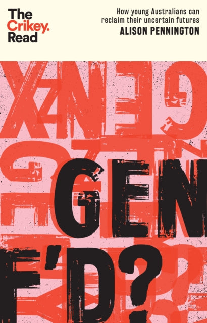 Book cover of: Gen F'd?. By: Alison Pennington