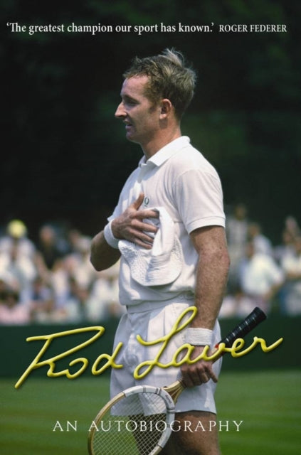 Book cover of: Rod Laver. By: Rod Laver