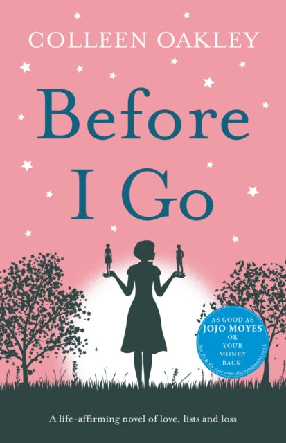 Book cover of: Before I Go. By: Colleen Oakley