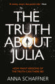Book cover of: Truth About Julia. By: Anna Schaffner