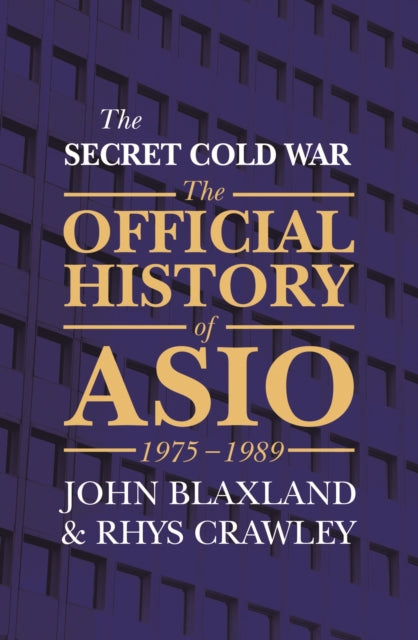 Book cover of: Secret Cold War. By: John Blaxland