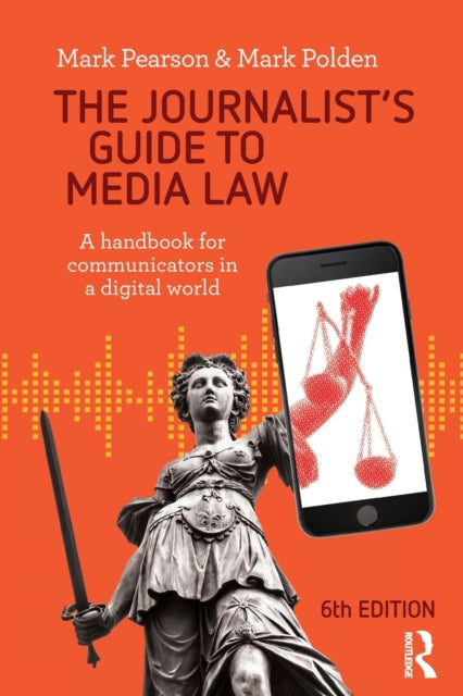 Book cover of: Journalist's Guide to Media Law. By: Mark Pearson
