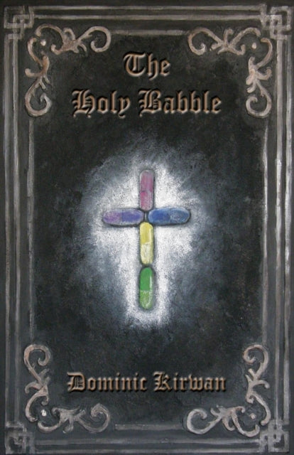 Book cover of: Holy Babble. By: Dominic Kirwan