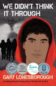 Book cover of: We Didn't Think It Through. By: Gary Lonesborough
