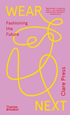 Wear Next, Fashioning the future