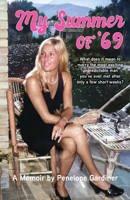 Book cover of: My Summer of '69. By: Penelope Gardiner