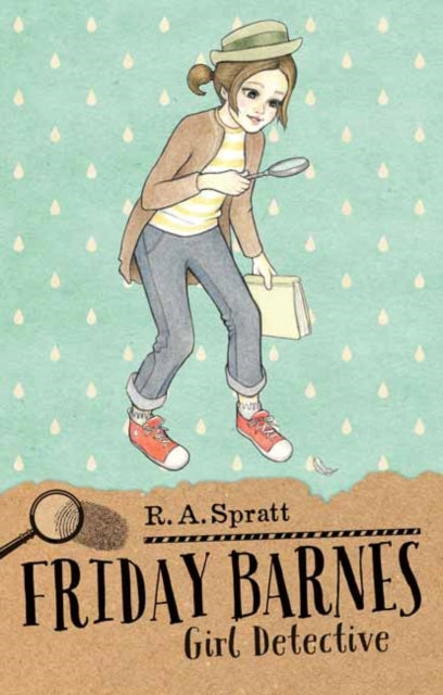 Book cover of: Friday Barnes 1: Girl Detective. By: R. A. Spratt