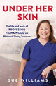 Book cover of: Under Her Skin. By: Sue Williams