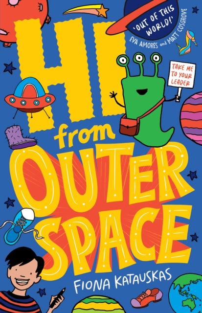 Book cover of: Hi From Outer Space. By: Fiona Katauskas