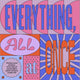 Book cover of: Everything, All At Once